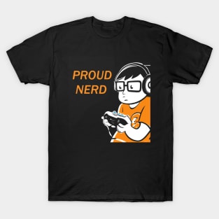 Proud Nerd Gaming Quote T-Shirt